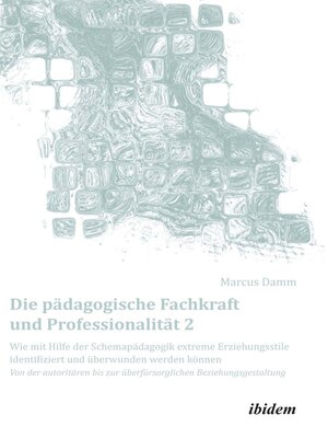 cover image of Die pädagogische Fachkraft und Professionalität